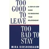KNYGA Mira Kirshenbaum Too Good to Leave, Too Bad to Stay