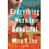 KNYGA Mira T Lee Everything Here is Beautiful