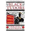 KNYGA Miranda Kaufmann Juodas Tudors, The Untold Story