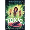 KNYGA Mitch Johnson Toxic, A fast-paced rainforest adventure story for readers aged 9 and up