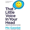 KNYGA Mo Gawdat That Little Voice In Your Head, Adjust the Code that Runs Your Brain