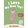 KNYGA Mo Willems I Love My New Toy!