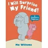 KNYGA Mo Willems I Will Surprise My Friend!