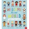 KNYGA Moira Butterfield Butterfield Moira Welcome to Our World: A Celebration of Children Everywhere!