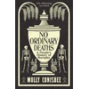 KNYGA Molly Conisbee Conisbee Molly No Ordinary Deaths: A People's History of Mortality