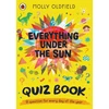 KNYGA Molly Oldfield Everything Under the Sun: Quiz Book