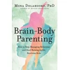 KNYGA Mona Delahooke Brain-Body Parenting