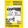 KNYGA Monica Macias Juodas Girl from Pyongyang, In Search of My Identity