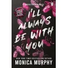 KNYGA Monica Murphy I’ll Always Be With You