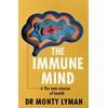 KNYGA Monty Lyman Immune Mind, The new science of health