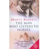 KNYGA Monty Roberts Man Who Listens To Horses