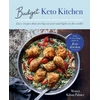 KNYGA Monya Kilian Palmer Budget Keto Kitchen, Easy recipes that are big on taste, low in carbs and light on the wallet