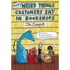 KNYGA More Weird Things Customers Say in Bookshops
