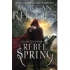 KNYGA Morgan Rhodes Falling Kingdoms: Rebel Spring (book 2)