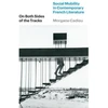 KNYGA Morgane Cadieu On Both Sides of the Tracks