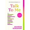 KNYGA Munroe Bergdorf Talk To Me, How to talk about the things that matter