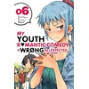 KNYGA My Youth Romantic Comedy Is Wrong, As I Expected @ comic, Vol. 6 (manga)
