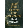 KNYGA N T Wright Lent and Easter for Everyone
