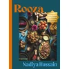 KNYGA Nadiya Hussain Rooza, a journey through Islamic cuisine inspired by Ramadhan and Eid