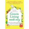 KNYGA Nancy Birtwhistle Žalias Living Made Easy, 101 Eco Tips, Hacks and Recipes to Save Time and Money