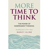 KNYGA Nancy Kline More Time to Think, The power of independent thinking