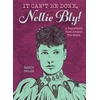 KNYGA Nancy Ohlin It Can't Be Done, Nellie Bly!