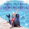 KNYGA Nancy Tillman You're All Kinds of Wonderful