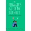 KNYGA Naomi Fisher Teenager's Guide to Burnout, Finding the Road to Recovery