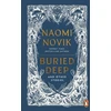 KNYGA Naomi Novik Buried Deep and Other Stories