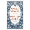 KNYGA Naomi Novik Buried Deep and Other Stories