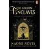KNYGA Naomi Novik Novik Naomi Golden Enclaves: The triumphant conclusion to the Sunday Times bestselling dark academia fantasy trilogy