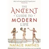 KNYGA Natalie Haynes Ancient Guide to Modern Life