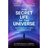 KNYGA Nathalie A Cabrol Secret Life of the Universe, An Astrobiologist's Search for the Origins and Frontiers of Life