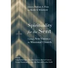 KNYGA Nathan A Finn Spirituality for the Sent – Casting a New Vision for the Missional Church