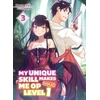 KNYGA Nazuna Miki My Unique Skill Makes Me OP even at Level 1 Vol 3 (light novel)