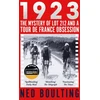 KNYGA Ned Boulting 1923, The Mystery of Lot 212 and a Tour de France Obsession