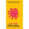 KNYGA Neige Sinno Sad Tiger