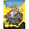KNYGA Neil Gaiman Fortunately, the Milk . . .