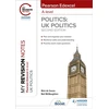 KNYGA Neil Mcnaughton My Revision Notes: Pearson Edexcel A Level UK Politics: Second Edition