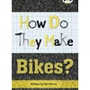 KNYGA Neil Morris Bug Club Independent Non Fiction Year 4 Pilkas A How Do They Make ... Bikes