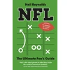 KNYGA Neil Reynolds NFL: The Ultimate Fan’s Guide, The Rules, The Players, The History – everything new fans need to know.