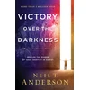 KNYGA Neil T Anderson Victory Over the Darkness – Realize the Power of Your Identity in Christ