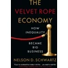 KNYGA Nelson Schwartz Velvet Rope Economy