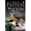 KNYGA Nicci French What to Do When Someone Dies