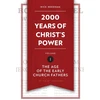 KNYGA Nicholas R Needham 2,000 Years of Christ's Power Vol. 1