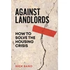 KNYGA Nick Bano Against Landlords, How to Solve the Housing Crisis