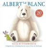 KNYGA Nick Butterworth Albert Le Blanc