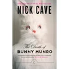 KNYGA Nick Cave Cave Nick Death of Bunny Munro