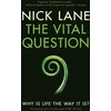 KNYGA Nick Lane Vital Question, Why is life the way it is?