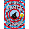 KNYGA Nick Sharratt Oh No! Shark in the Snow!